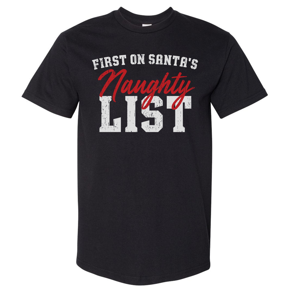 Christmas First On Santa's Naughty List WHT